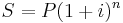 S=P(1+i)^n
